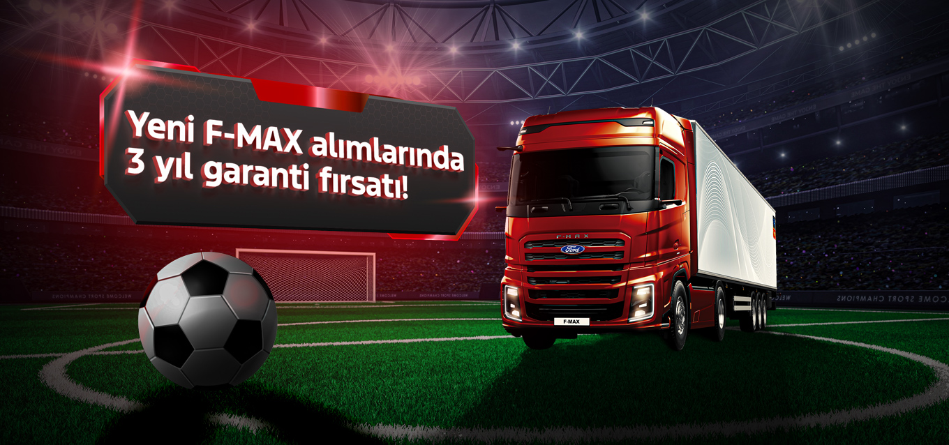 Yeni F-MAX alımlarında 3 yıl garanti fırsatı!